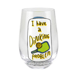 Enesco - Our Name is Mud - 15 oz Stemless Wine Glass - Dinking Problem Pickleball