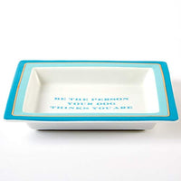 Two's Company - Trinket Tray - Be The Person Your Dog Thinks You Are