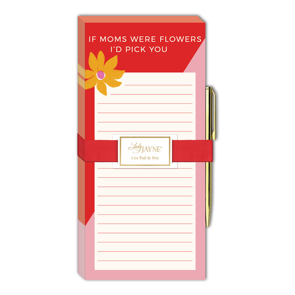 Lady Jayne - Magnetic List Pad w/ Gold Pen - "If Moms Were Flowers I'd Pick You"
