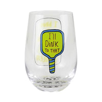 Enesco - Our Name is Mud - 15 oz Stemless Wine Glass - Dinking Problem Pickleball
