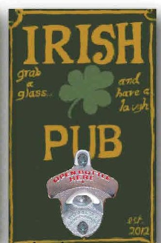 Sweet Art Attack - Mountable Beer Bottle Opener - Irish Pub