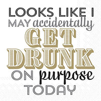 Boston International - 3-Ply 5" Cocktail Napkins - Get Drunk on Purpose